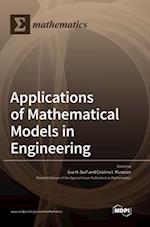 Applications of Mathematical Models in Engineering