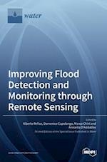 Improving Flood Detection and Monitoring through Remote Sensing 