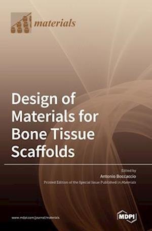 Design of Materials for Bone Tissue Scaffolds