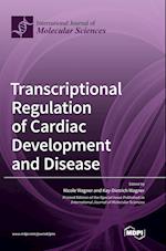 Transcriptional Regulation of Cardiac Development and Disease 