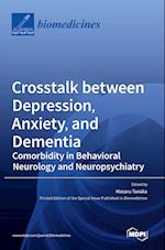 Crosstalk between Depression, Anxiety, and Dementia