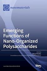 Emerging Functions of Nano-Organized Polysaccharides 