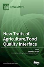 New Traits of Agriculture/Food Quality Interface