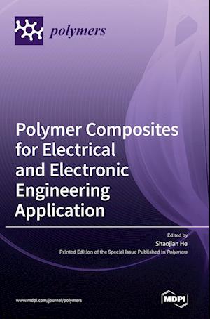 Polymer Composites for Electrical and Electronic Engineering Application