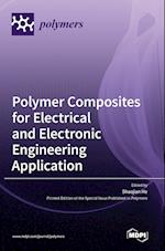 Polymer Composites for Electrical and Electronic Engineering Application