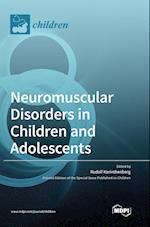 Neuromuscular Disorders in Children and Adolescents 