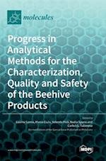 Progress in Analytical Methods for the Characterization, Quality and Safety of the Beehive Products 