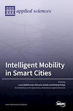 Intelligent Mobility in Smart Cities 
