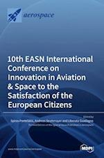 10th EASN International Conference on Innovation in Aviation & Space to the Satisfaction of the European Citizens 