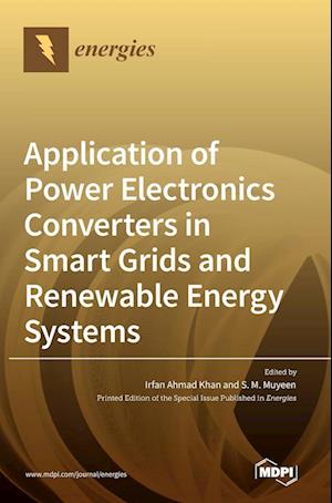 Application of Power Electronics Converters in Smart Grids and Renewable Energy Systems