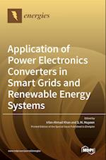 Application of Power Electronics Converters in Smart Grids and Renewable Energy Systems 