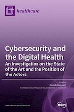 Cybersecurity and the Digital Health 