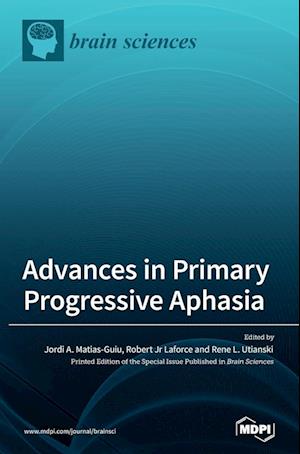 Advances in Primary Progressive Aphasia