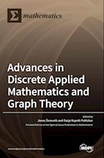 Advances in Discrete Applied Mathematics and Graph Theory