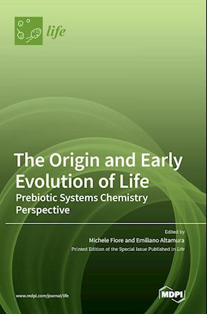 The Origin and Early Evolution of Life