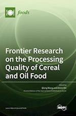 Frontier Research on the Processing Quality of Cereal and Oil Food 