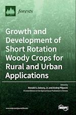 Growth and Development of Short Rotation Woody Crops for Rural and Urban Applications 