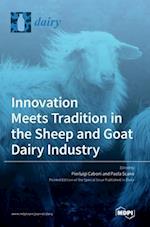 Innovation Meets Tradition in the Sheep and Goat Dairy Industry 