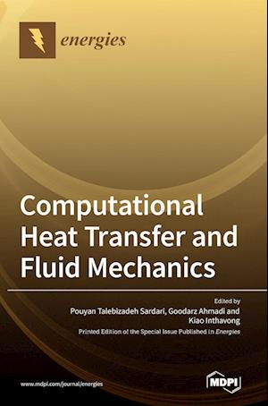 Computational Heat Transfer and Fluid Mechanics