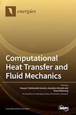 Computational Heat Transfer and Fluid Mechanics 
