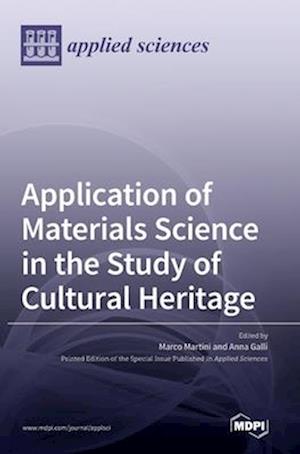 Application of Materials Science in the Study of Cultural Heritage