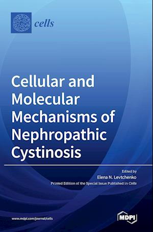 Cellular and Molecular Mechanisms of Nephropathic Cystinosis