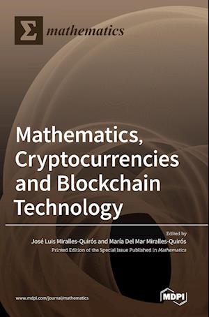 Mathematics, Cryptocurrencies and Blockchain Technology