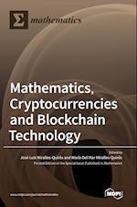 Mathematics, Cryptocurrencies and Blockchain Technology 