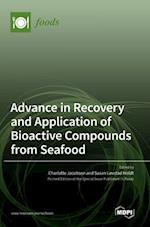 Advance in Recovery and Application of Bioactive Compounds from Seafood 