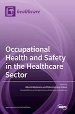 Occupational Health and Safety in the Healthcare Sector 
