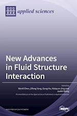New Advances in Fluid Structure Interaction 