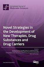 Novel Strategies in the Development of New Therapies, Drug Substances and Drug Carriers 
