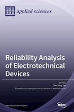 Reliability Analysis of Electrotechnical Devices 