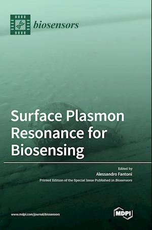 Surface Plasmon Resonance for Biosensing