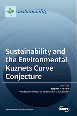 Sustainability and the Environmental Kuznets Curve Conjecture