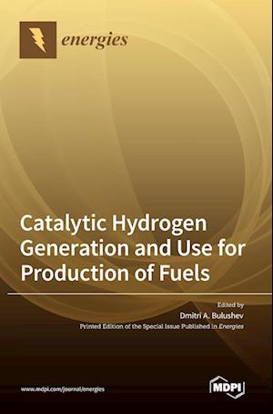 Catalytic Hydrogen Generation and Use for Production of Fuels