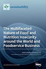 The Multifaceted Nature of Food and Nutrition Insecurity around the World and Foodservice Business 