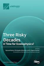 Three Risky Decades