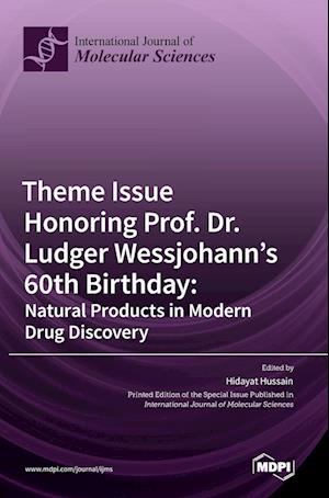 Theme Issue Honoring Prof. Dr. Ludger Wessjohann's 60th Birthday