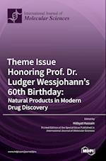 Theme Issue Honoring Prof. Dr. Ludger Wessjohann's 60th Birthday