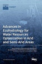 Advances in Ecohydrology for Water Resources Optimization in Arid and Semi-arid Areas 