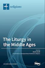 The Liturgy in the Middle Ages 