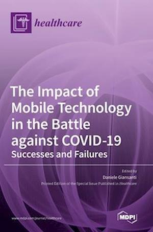 The Impact of Mobile Technology in the Battle against COVID-19