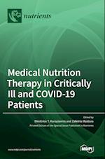 Medical Nutrition Therapy in Critically Ill and COVID-19 Patients 