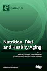 Nutrition, Diet and Healthy Aging 