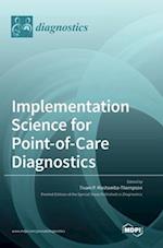 Implementation Science for Point-of-Care Diagnostics 