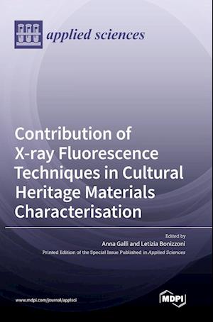 Contribution of X-ray Fluorescence Techniques in Cultural Heritage Materials Characterisation