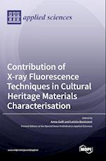 Contribution of X-ray Fluorescence Techniques in Cultural Heritage Materials Characterisation 