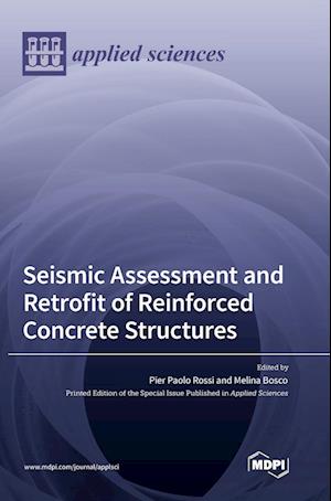 Seismic Assessment and Retrofit of Reinforced Concrete Structures