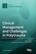 Clinical Management and Challenges in Polytrauma 